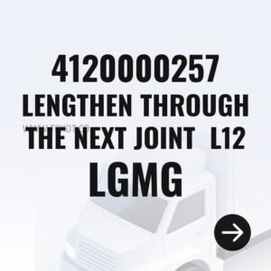 LGMG LENGTHEN THROUGH THE NEXT JOINT  L12 4120000257 - Genuine Mining Truck Part